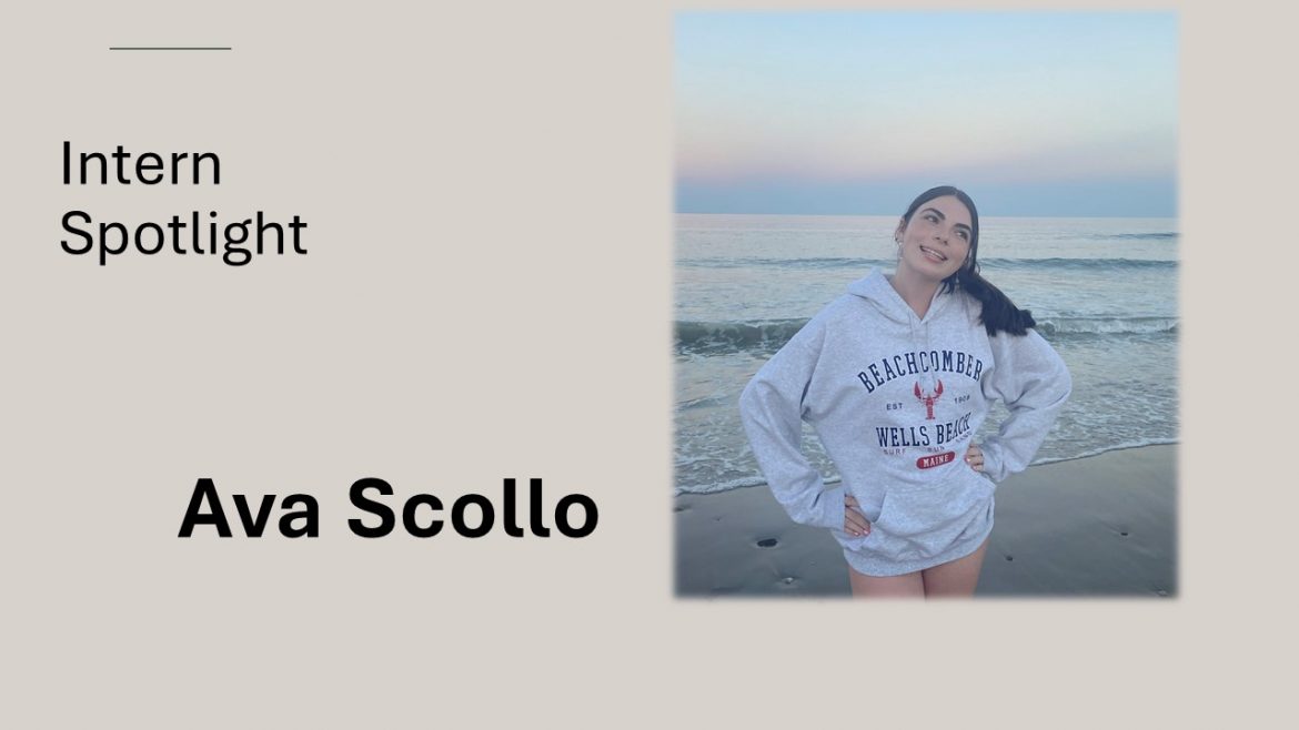Intern Spotlight: Ava Scollo